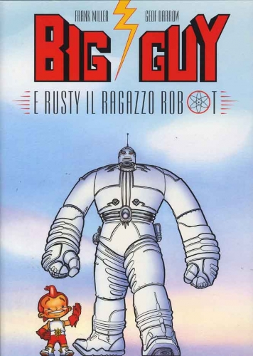 Big Guy e Rusty il ragazzo robot # 1
