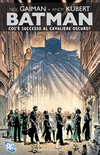 Batman: Cos´è successo al Cavaliere Oscuro? # 1