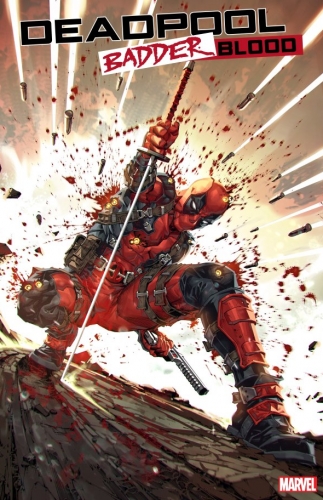 Deadpool: Badder Blood # 1