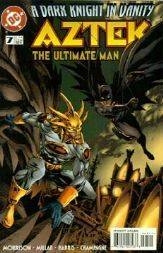Aztek: The Ultimate Man # 7
