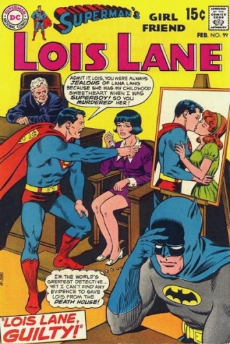 Superman's Girl Friend, Lois Lane # 99
