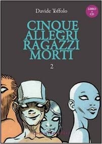 Cinque allegri ragazzi morti # 2