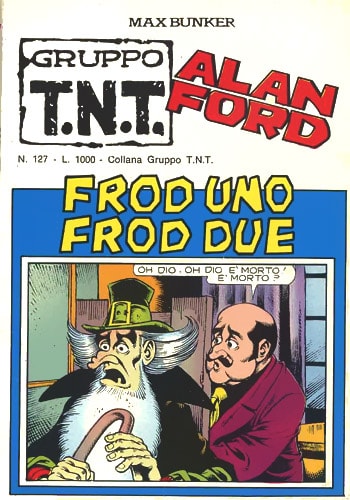 Gruppo T.N.T. Alan Ford  # 127