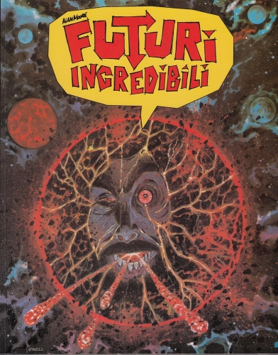 Alan Moore's Futuri Incredibili # 1