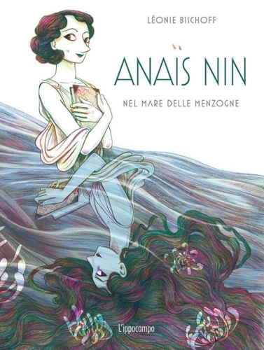 Anais Nin: Nel mare delle menzogne # 1