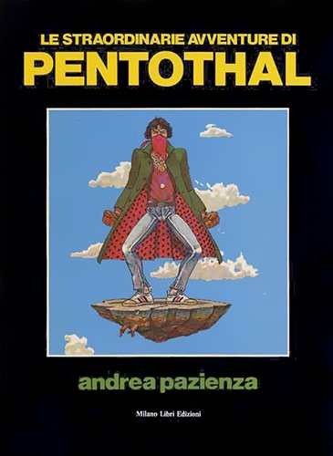 Andrea Pazienza - Le straordinarie avventure di Pentothal # 1