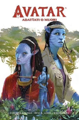 Avatar: Adattati o Muori # 1