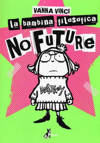 La bambina filosofica – No future # 1