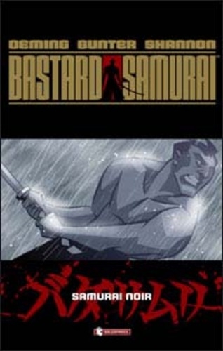 Bastard Samurai # 1