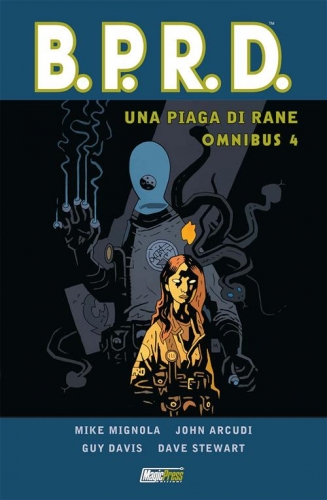 B.P.R.D. Omnibus: Una Piaga di Rane # 4