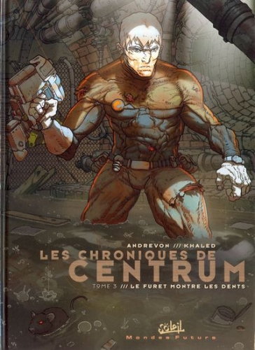 Les chroniques de Centrum # 3