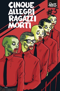 Cinque allegri ragazzi morti # 5