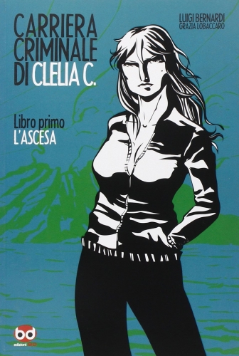 Carriera criminale di Clelia C. # 1