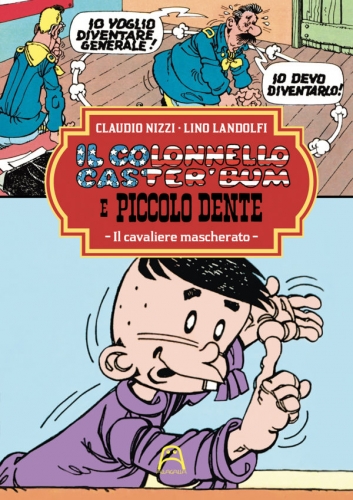 Il colonnello Caster’Bum e Piccolo Dente # 5