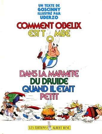 Comment Obelix est tombé dans la marmite du druide quand il était petit # 1