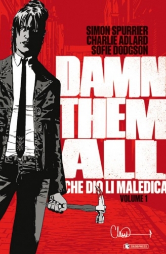 Damn Them All - Che Dio Li Maledica # 1