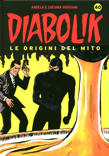 Diabolik - Le origini del mito # 40