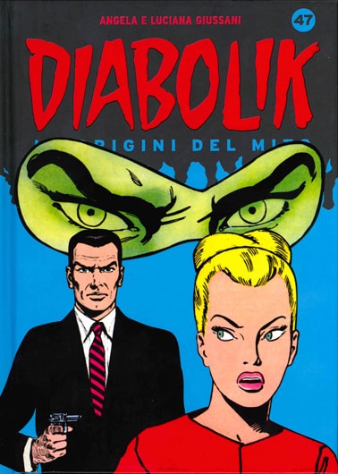 Diabolik - Le origini del mito # 47