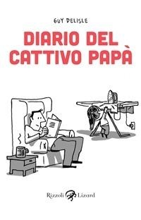 Diario del cattivo pap&agrave; # 1
