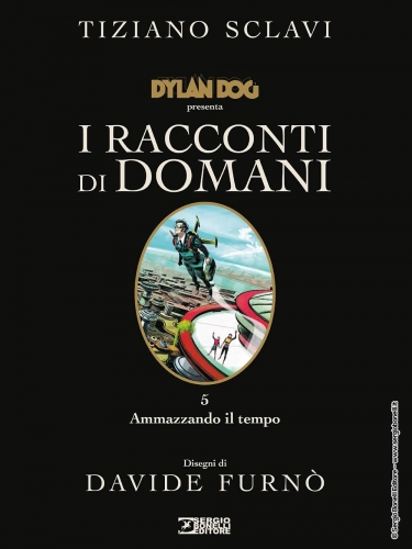 Dylan Dog presenta : I Racconti di Domani # 5