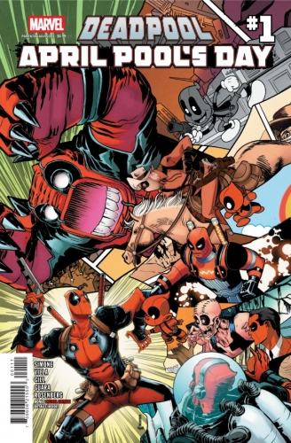 Deadpool: April Pool's Day # 1