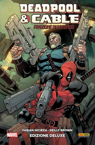 Deadpool & Cable: Frazione di secondo (Edizione Deluxe) # 1