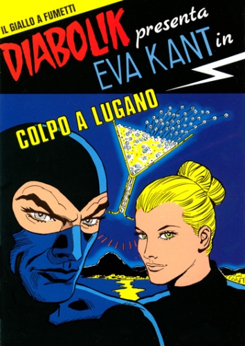 Diabolik presenta - Eva Kant: Colpo a Lugano # 1