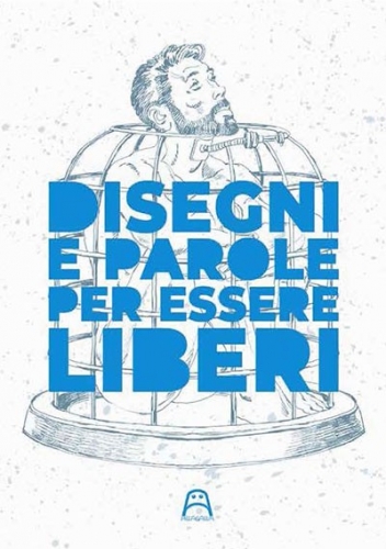 Disegni e parole per essere liberi # 1