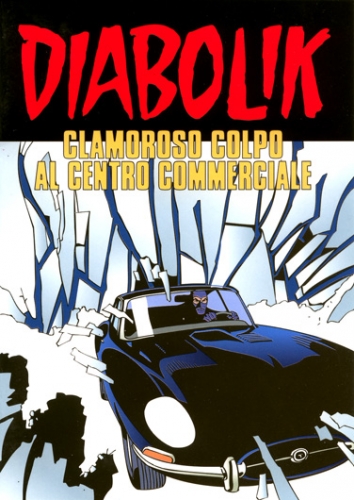 Diabolik: Clamoroso colpo al centro commerciale # 1