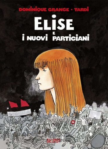 Elise e i nuovi partigiani # 1