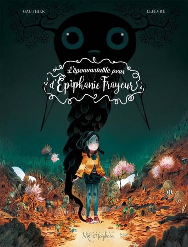 L'Épouvantable peur d'Épiphanie Frayeur # 1