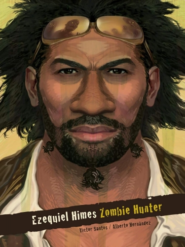 Ezequiel Himes - Zombie hunter # 1