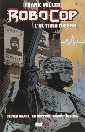Frank Miller Robocop: L'Ultima Difesa # 1