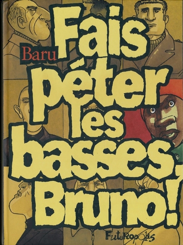 Fais péter les basses, Bruno! # 1