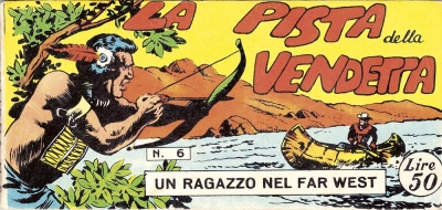 Collana Frontiera - Seconda serie: Un ragazzo nel far west (I) # 6