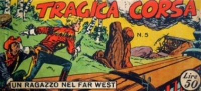 Collana Frontiera - Quarta serie: Un ragazzo nel far west (III) # 5