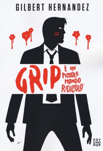Grip: È un piccolo mondo ridicolo # 1