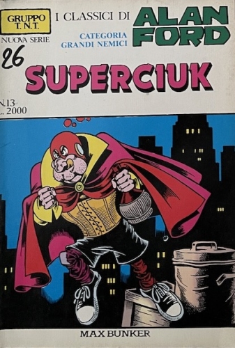 Gruppo T.N.T. Nuova serie - I Classici di Alan Ford # 13