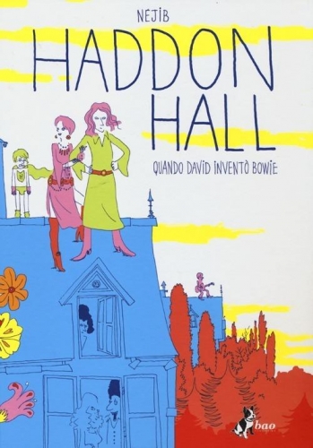 Haddon Hall: Quando David inventò Bowie # 1