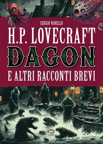 H.P. Lovecraft – Dagon e altri racconti brevi # 1