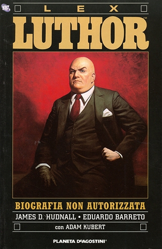 Lex Luthor: Biografia Non Autorizzata # 1