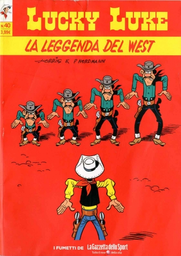 Gazzetta dello Sport 40 Lucky Luke LA LEGGENDA DEL WEST 