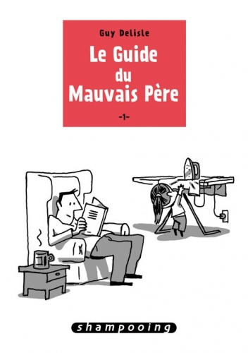Le guide du Mauvais P&egrave;re # 1