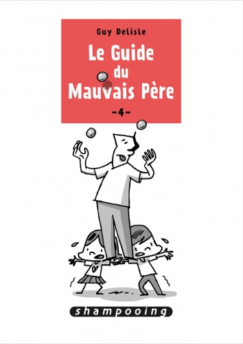 Le guide du Mauvais P&egrave;re # 4