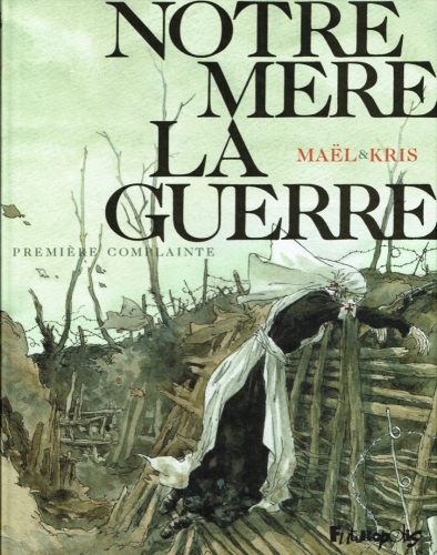 Notre Mère la Guerre # 1