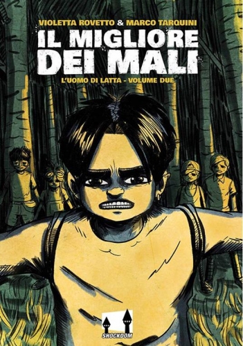 Il migliore dei mali – L’uomo di latta # 2