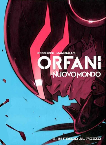 Orfani: Nuovo Mondo # 3