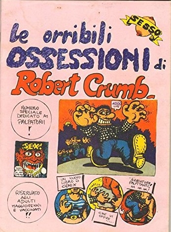 Le orribili ossessioni di Robert Crumb # 1