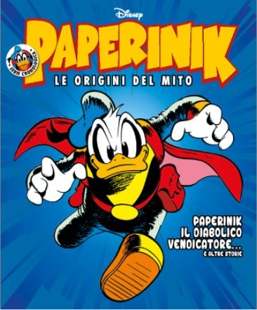 Paperinik - Le Origini del Mito # 1