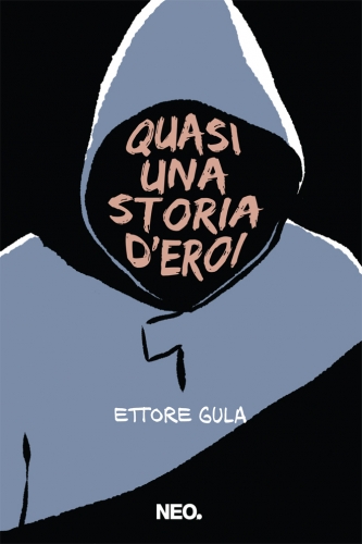 Quasi una storia d’eroi # 1